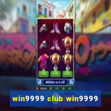 win9999 club win9999